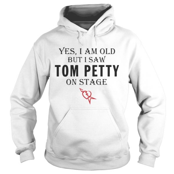 1595850965Yes-I-am-old-but-I-saw-Tom-Petty-on-stage-Hoodie-600x600-1.jpg