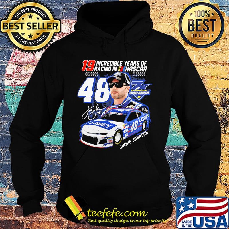 19 incredible years of racing in nascar 48 jimmie johnson car signature s Hoodie 19 incredible years of racing in nascar 48 jimmie johnson car signature s Hoodie