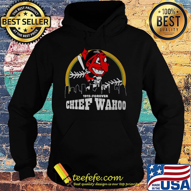 1915 forever chief wahoo cleveland indians baseball s Hoodie 1915 forever chief wahoo cleveland indians baseball s Hoodie