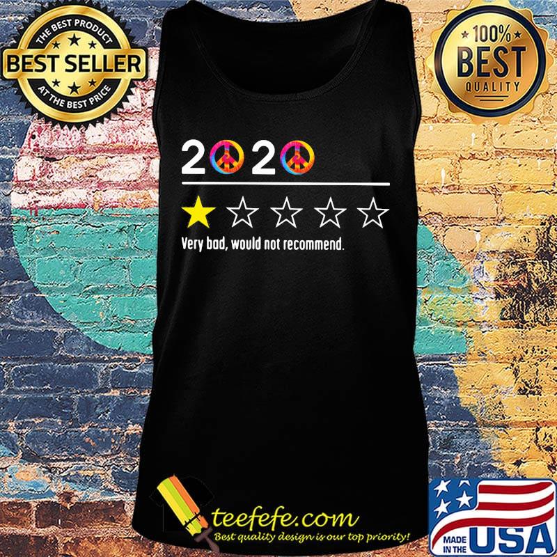 2020 peace very bad would not recommend stars s Tank top 2020 peace very bad would not recommend stars s Tank top