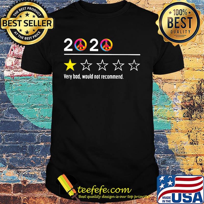 2020 peace very bad would not recommend stars shirt 2020 peace very bad would not recommend stars shirt