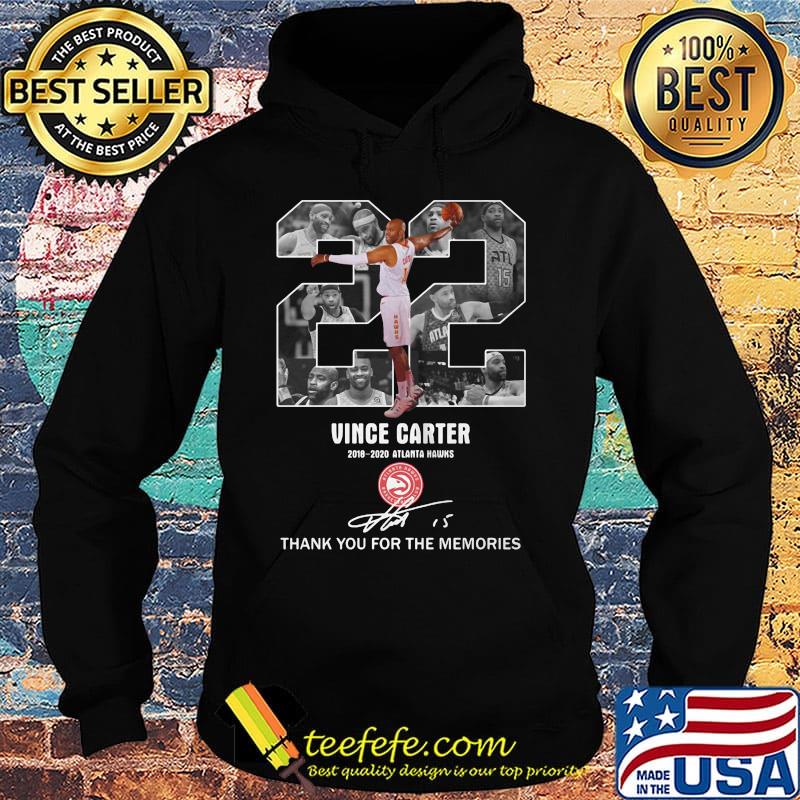 22 Vince Carter 2018-2020 Atlanta Hawks thank you for the memories signature s Hoodie 22 Vince Carter 2018-2020 Atlanta Hawks thank you for the memories signature s Hoodie