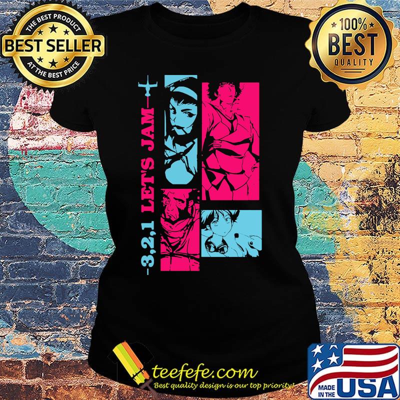 321 let's jam cowboy bebop s Ladies tee 321 let's jam cowboy bebop s Ladies tee