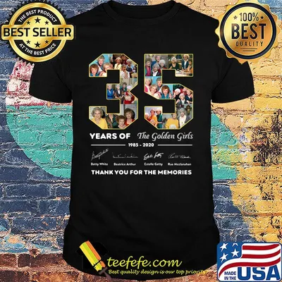 35 years of the golden girls 1985 2020 thank you for the memories signatures shirt