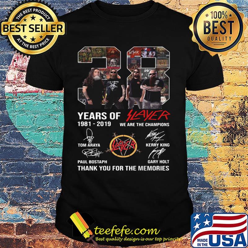 38 years of 1981 2019 slayer we are the champions thank you for the memories signatures shirt