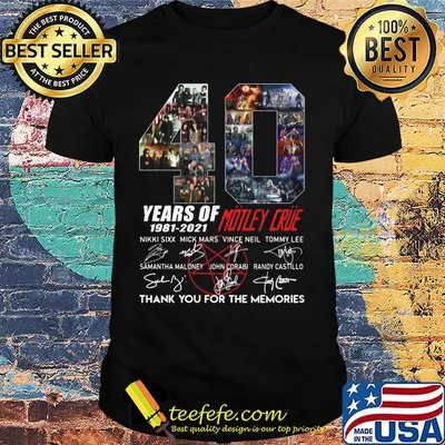 40 years of 1981 2021 motley crue thank you for the memories signatures shirt