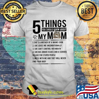5 Things You Should Know About My Mom Cat Foofprint Shirt