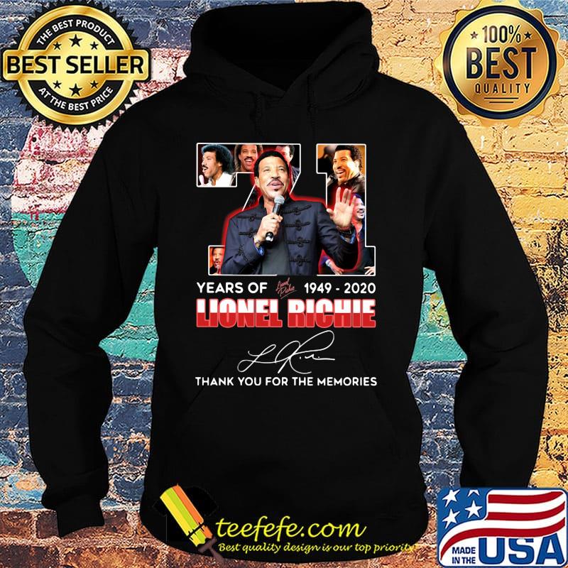 71 years of 1949 2020 lionel richie thank you for the memories signature s Hoodie 71 years of 1949 2020 lionel richie thank you for the memories signature s Hoodie