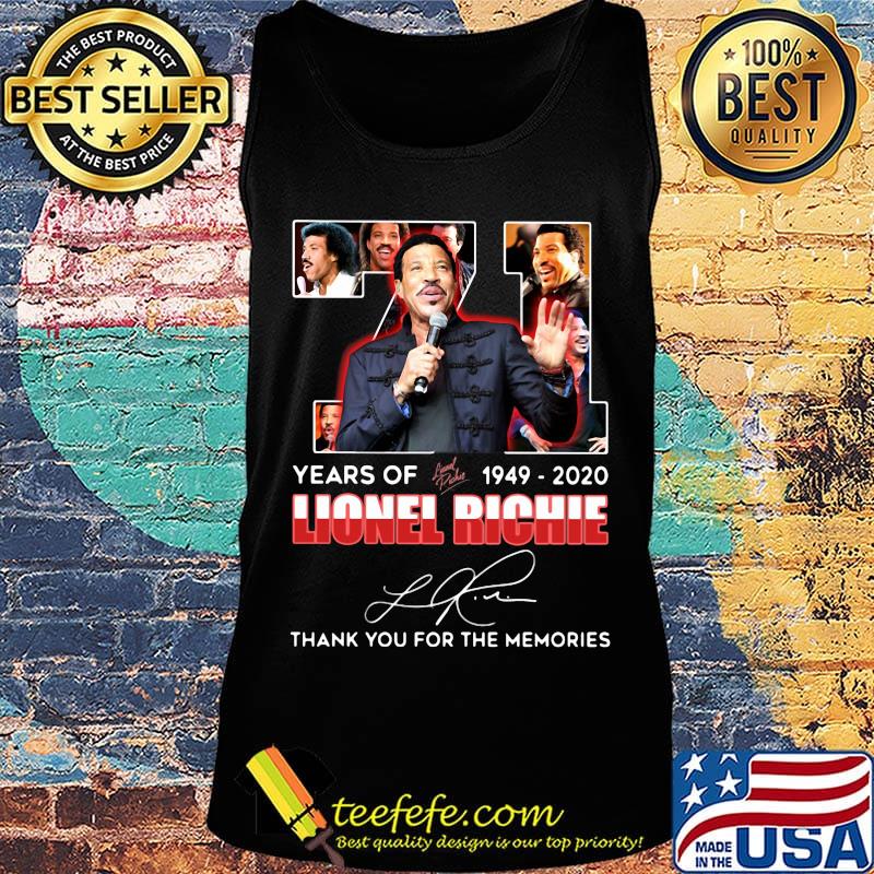 71 years of 1949 2020 lionel richie thank you for the memories signature s Tank top 71 years of 1949 2020 lionel richie thank you for the memories signature s Tank top