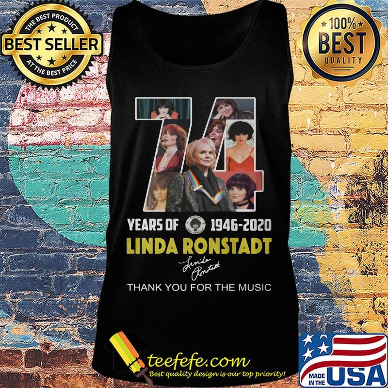 74 years of 1946 2020 linda ronstadt thank you for the memories signature s Tank top 74 years of 1946 2020 linda ronstadt thank you for the memories signature s Tank top