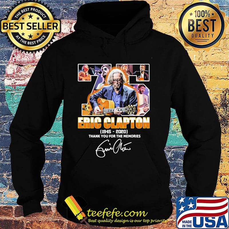 75 eric clapton 1945 2020 thank you for the memories signature s Hoodie 75 eric clapton 1945 2020 thank you for the memories signature s Hoodie