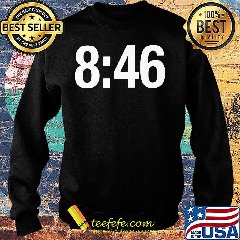 846 Means Change Black Lives Matter Shirt Sweater 846 Means Change Black Lives Matter Shirt Sweater