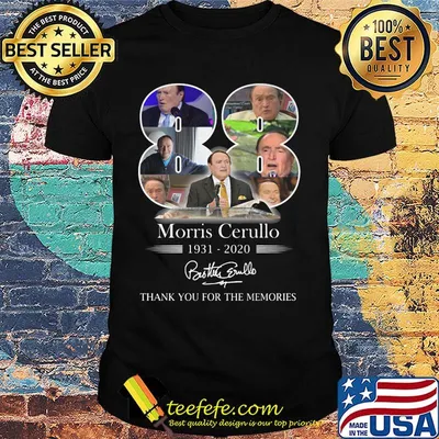 88 morris cerullo 1931 2020 thank you for the memories signature shirt