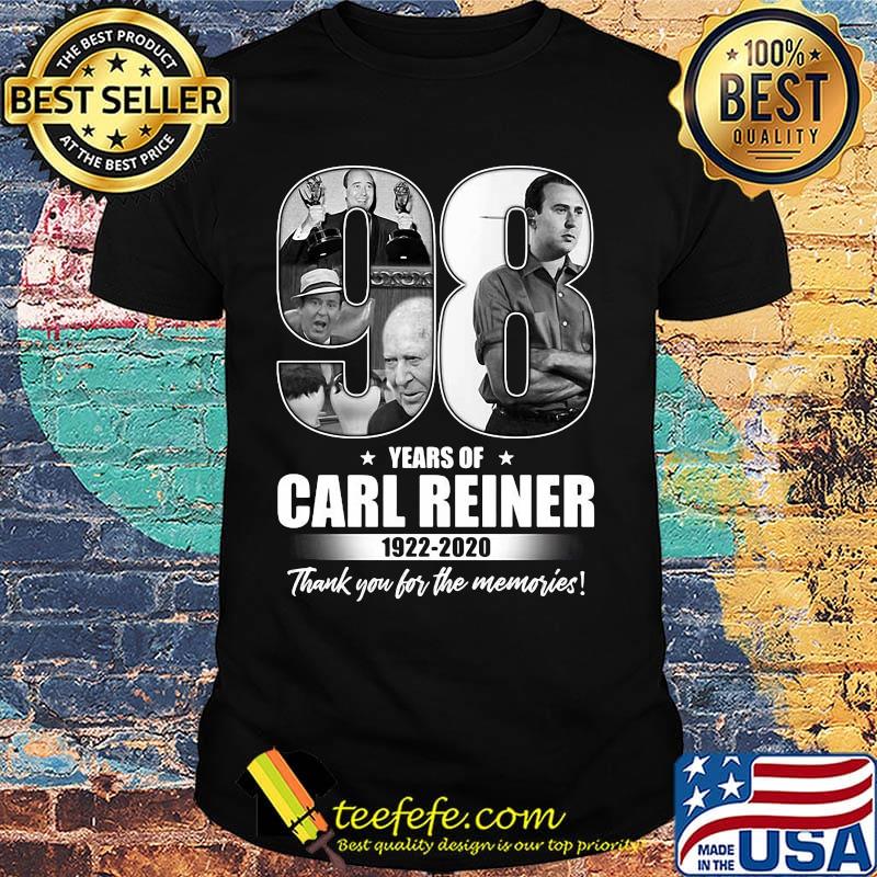 98 years of carl reiner 1922 2020 thank you for the memories stars shirt 98 years of carl reiner 1922 2020 thank you for the memories stars shirt