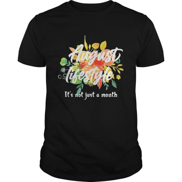 August-lifestyle-its-not-just-a-month-flowers-shirt-600x600-1.jpg