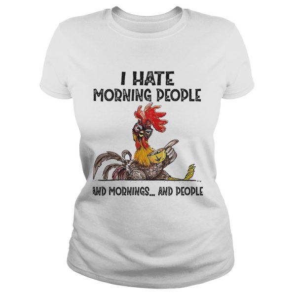 Chicken-I-hate-morning-people-and-mornings-and-people-Classic-Ladies-600x600-1.jpg