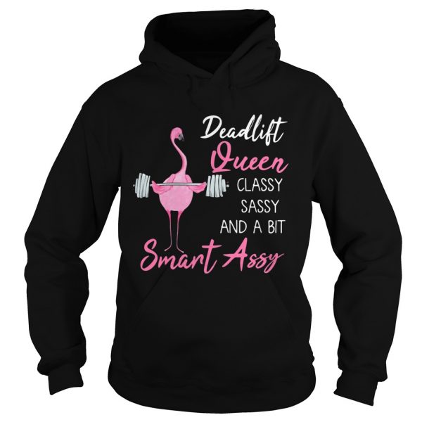 Deadlift-Queen-classy-sassy-and-a-bit-smant-assy-Greater-flamingo-Weight-lifting-Hoodie-600x600-1.jpg