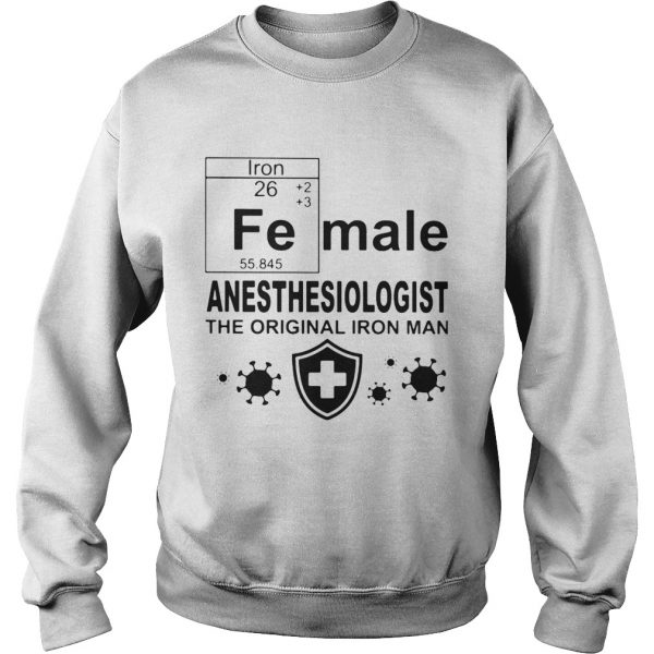 Fe-male-anesthesiologist-the-original-iron-man-Sweatshirt-600x600-1.jpg