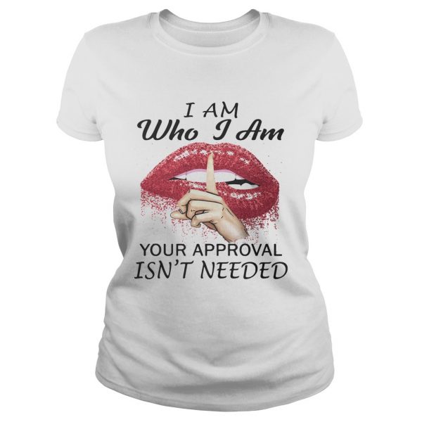 I-am-Who-I-am-your-approval-isnt-needed-Lips-Red-Classic-Ladies-600x600-1.jpg