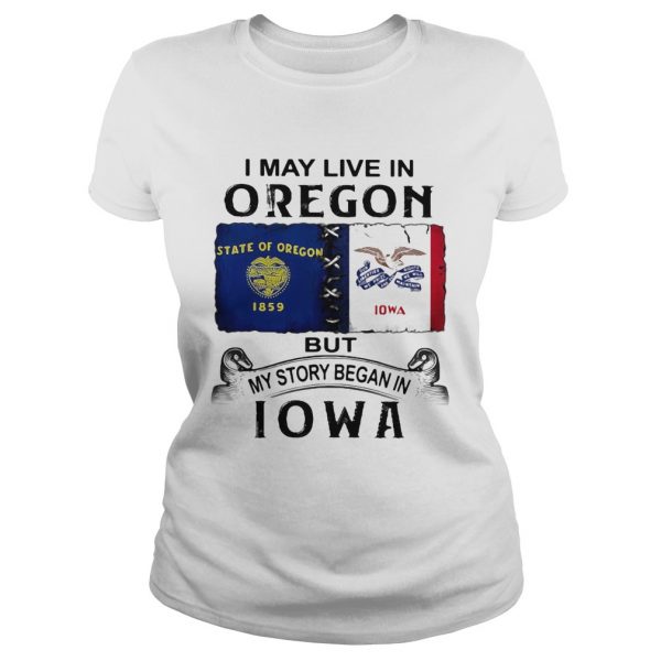 I-may-live-in-oregon-but-my-story-began-in-iowa-Classic-Ladies-600x600-1.jpg
