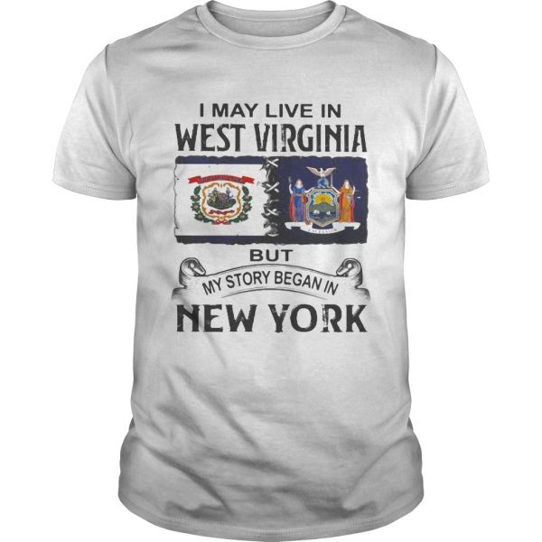 I-may-live-in-west-virginia-but-my-story-began-in-new-york-shirt-600x600-1.jpg