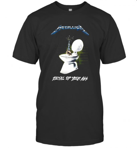 Metallica-Metal-Up-Your-Ass-Toilet-T-Shirt.png
