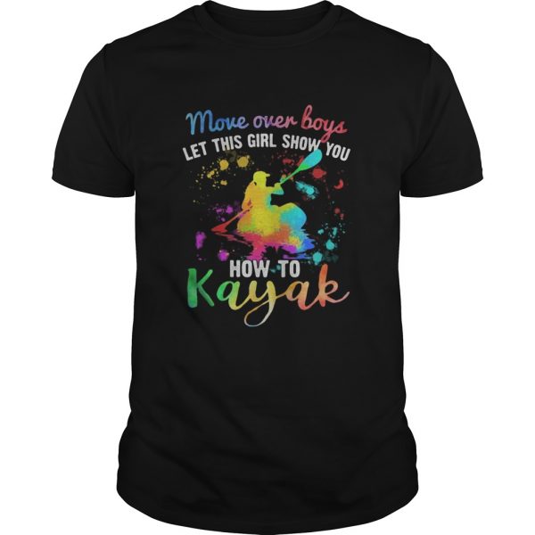 Move-Over-Boys-Let-This-Girl-Show-You-How-To-Kayak-Rowing-shirt-600x600-1.jpg