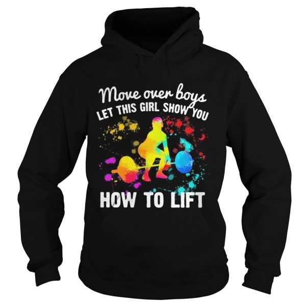 Move-over-boys-let-this-girl-show-you-How-to-lift-Weight-Lifting-Hoodie-600x600-1.jpg