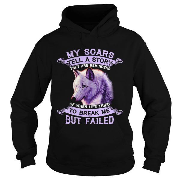 My-Scars-Tell-A-Story-To-Break-Me-But-Failed-Hoodie-600x600-1.jpg