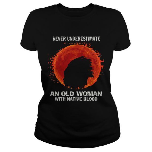 Never-Underestimate-An-Old-Woman-With-Native-Blood-Moon-Classic-Ladies-600x600-1.jpg