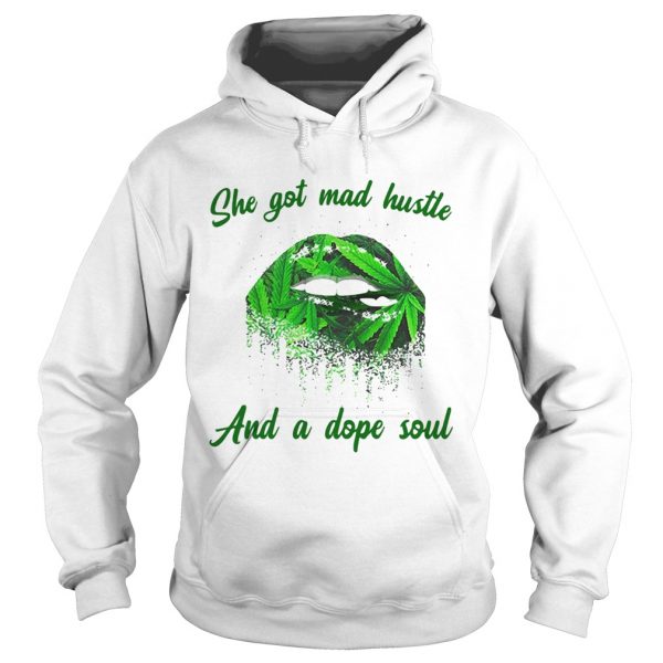 SHE-GOT-MAD-HUSTLE-AND-A-DOPE-SOUL-LIPS-WEED-Hoodie-600x600-1.jpg