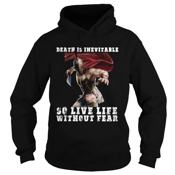 Sparta-Death-Is-Inevitable-So-Live-Life-Without-Fear-Hoodie-600x600-1.jpg