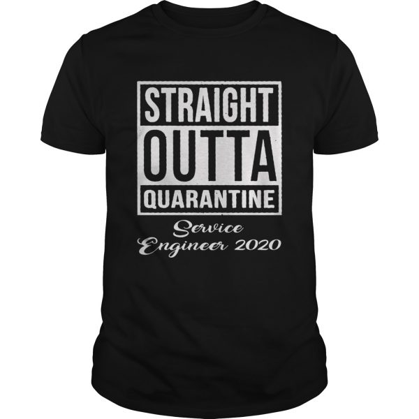 Straight-Outta-Quarantine-Service-Engineer-2020-shirt-600x600-1.jpg