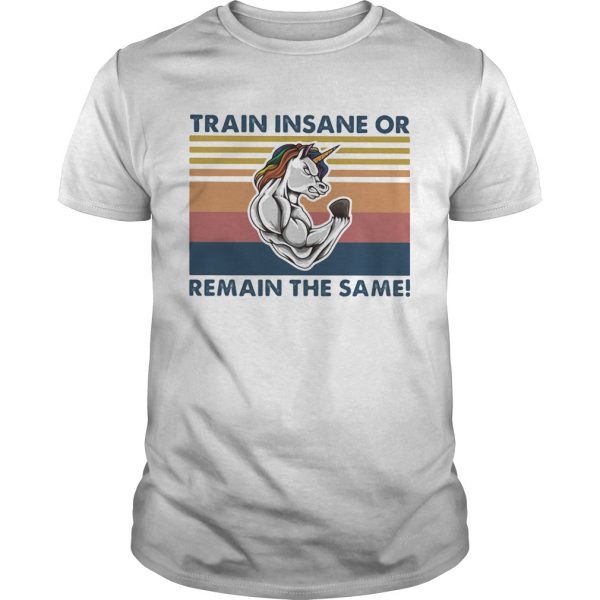 Unicorn-train-insane-or-remain-the-same-vintage-retro-shirt-600x600-1.jpg