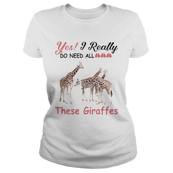 Yes-I-really-do-need-all-These-Giraffes-Classic-Ladies-600x600-1.jpg