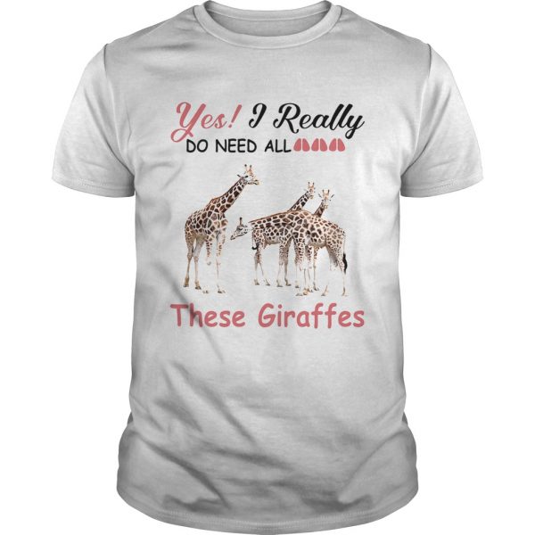 Yes-I-really-do-need-all-These-Giraffes-shirt-600x600-1.jpg