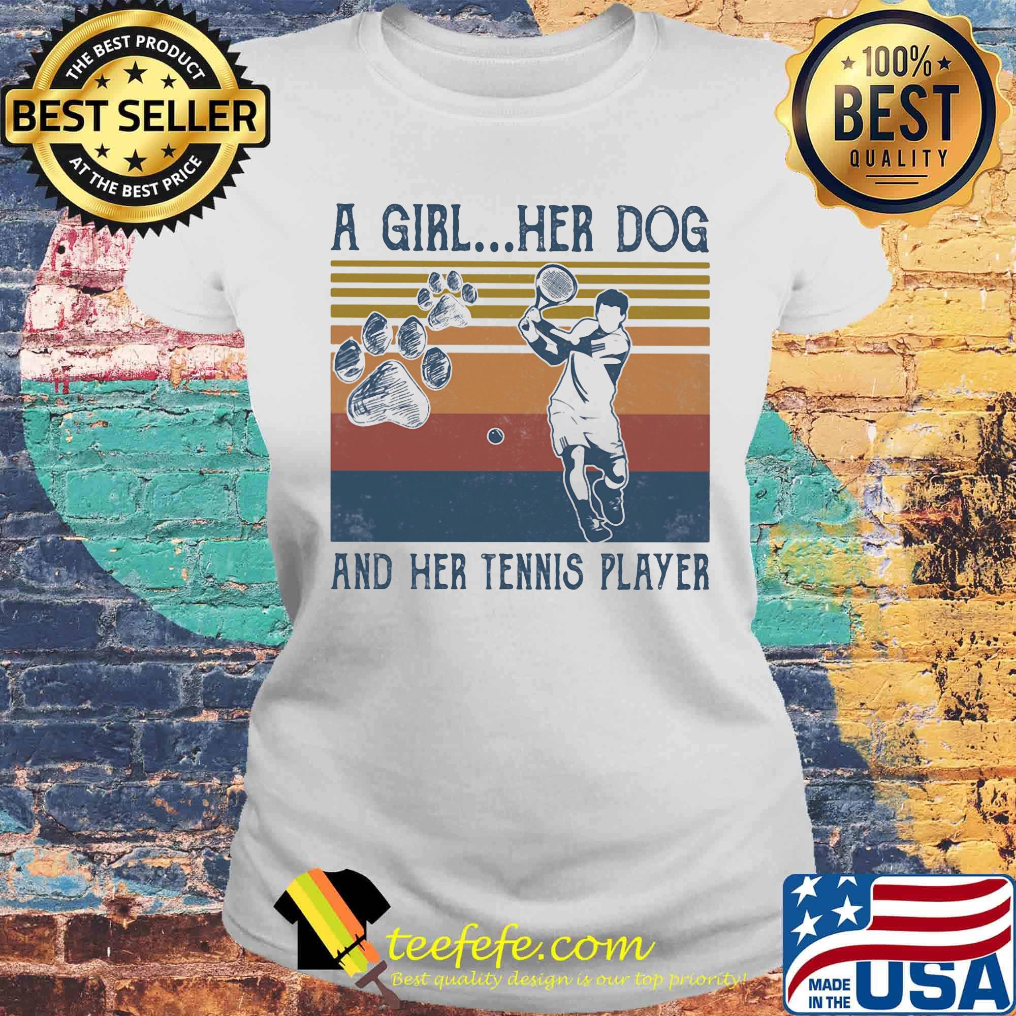 A girl her dog and her tennis player footprint vintage retro s Laides tee A girl her dog and her tennis player footprint vintage retro s Laides tee