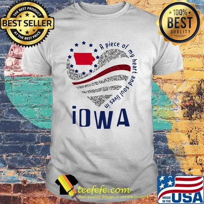 A piece of my heart and soul lives in Iowa Map shirt