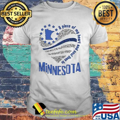 A piece of my heart and soul lives in Minnesota Map shirt
