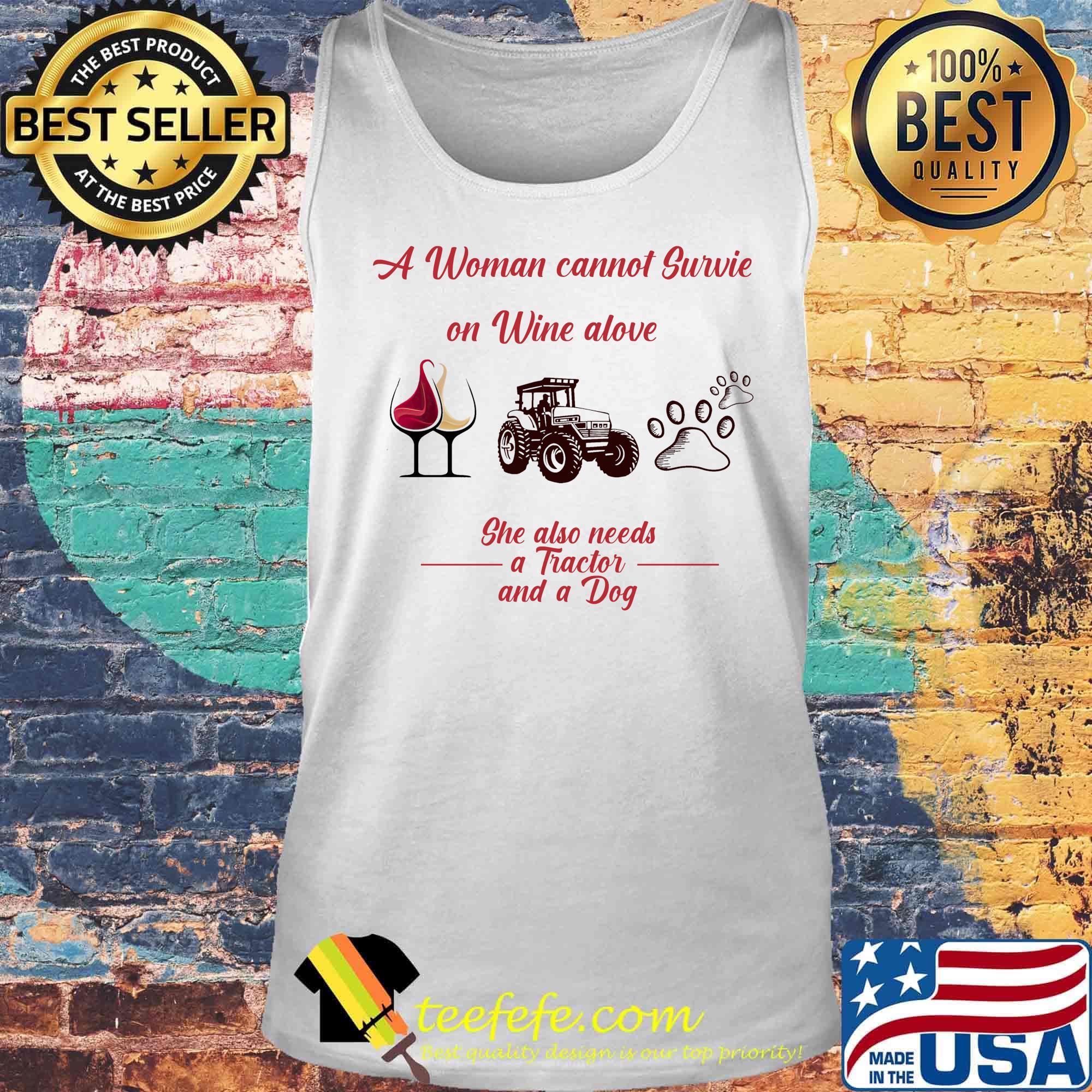 A woman cannot survie on wine alove she also needs a tractor and a dog footprints s Tank top A woman cannot survie on wine alove she also needs a tractor and a dog footprints s Tank top