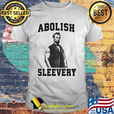 Abolish Sleevery Black Abraham Lincoln Shirt