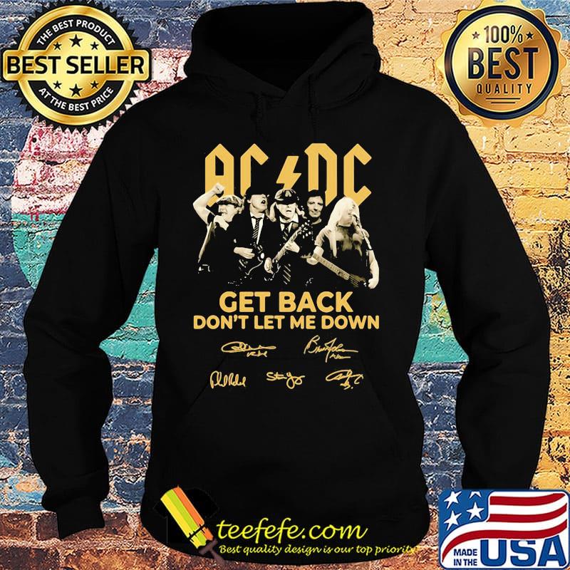 AC DC Get back don't let me down signature s Hoodie AC DC Get back don't let me down signature s Hoodie