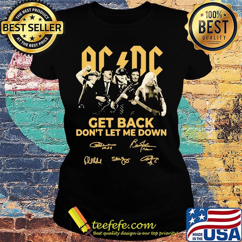 AC DC Get back don't let me down signature s Ladies tee AC DC Get back don't let me down signature s Ladies tee