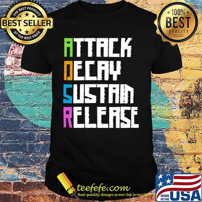 ADSR attack decay sustain release shirt