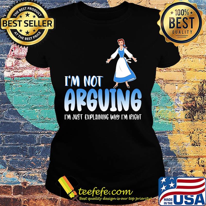 Alice i'm not arguing i'm just explaining why i'm right s Ladies tee Alice i'm not arguing i'm just explaining why i'm right s Ladies tee