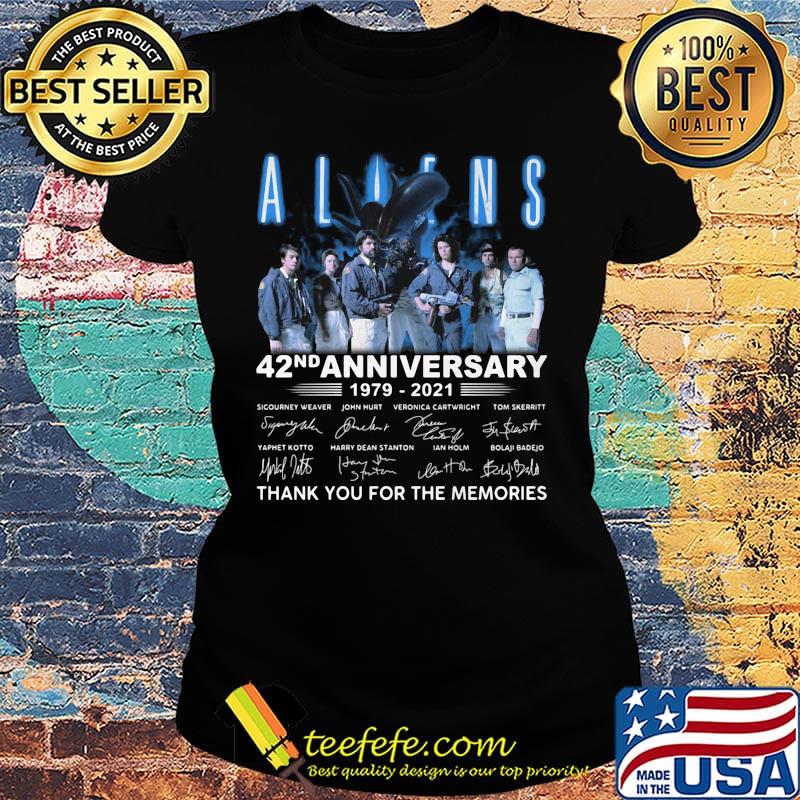 Aliens 42nd anniversary 1979 2021 thank you for the memories signatures s Ladies tee Aliens 42nd anniversary 1979 2021 thank you for the memories signatures s Ladies tee