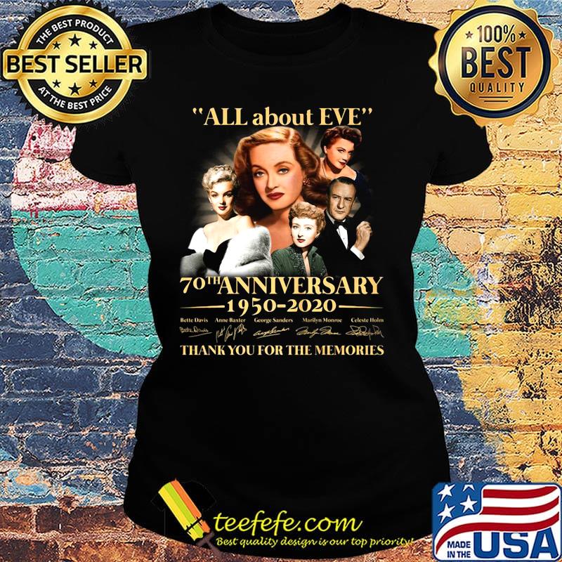 All about eve 70th anniversary 1950 2020 thank you for the memories signatures s Ladies tee All about eve 70th anniversary 1950 2020 thank you for the memories signatures s Ladies tee