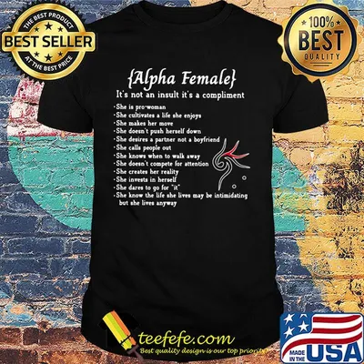Alpha female it's not an insult it's a compliment shirt