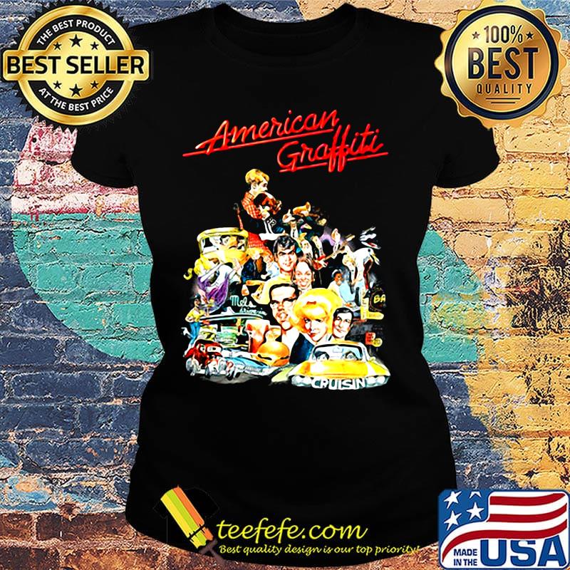 American graffiti george lucas richard dreyfuss ron howard cinema s Ladies tee American graffiti george lucas richard dreyfuss ron howard cinema s Ladies tee