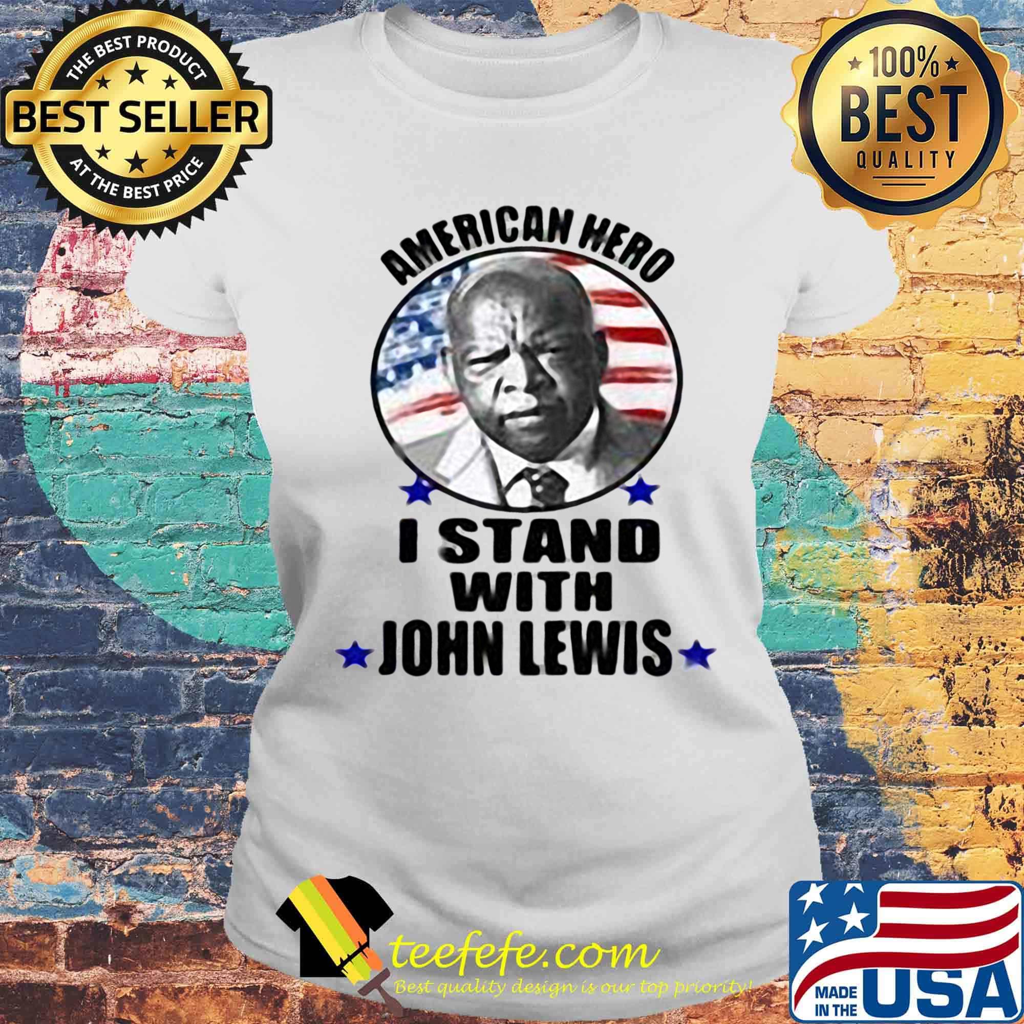 American hero i stand with john lewis flag s Laides tee American hero i stand with john lewis flag s Laides tee